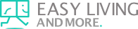 Easy Living and More.